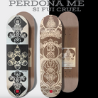 Chocolate_Skateboard_Deck_Perdona_Me_asset.png